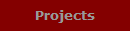 Projects